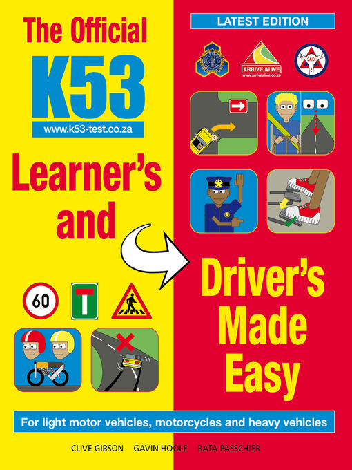Title details for The Official K53 Learner's and Driver's Made Easy by Clive Gibson - Available